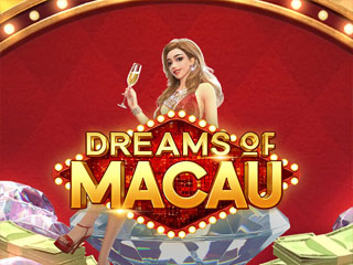Dreams Of Macau